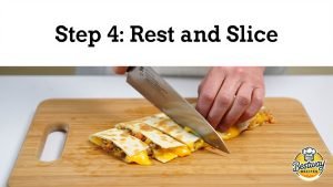 Tuna Melt Quesadilla Step 4 Rest and Slice
