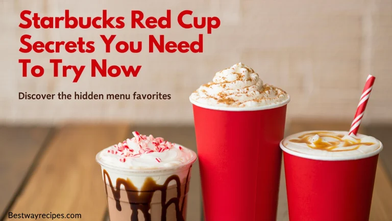 Starbucks Red Cup Secrets You Need To Try Now